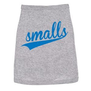 Dog Shirt Smalls Funny Youre Killing Me Smalls Dog Shirt for Puppy